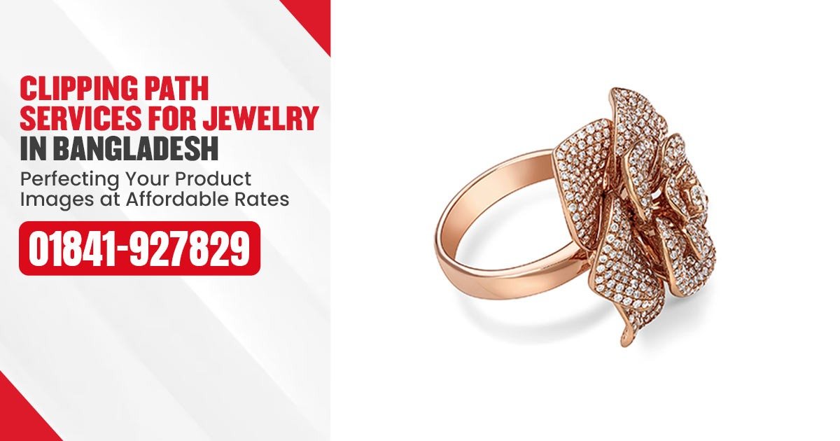 Clipping Path Services for Jewelry in Bangladesh